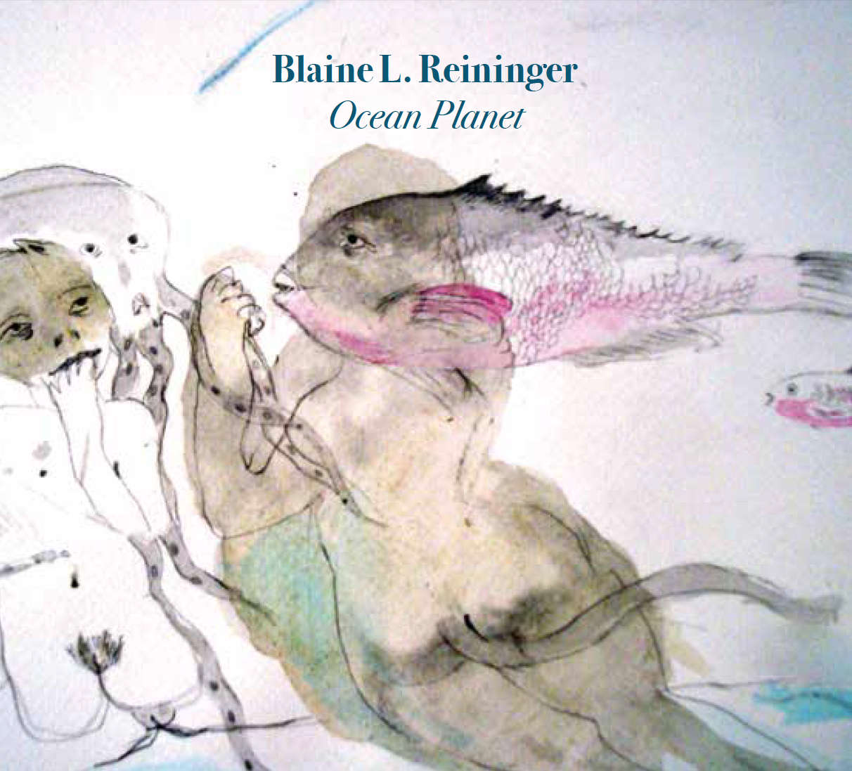 Blaine L. Reininger - Ocean Planet CD Papersleeve