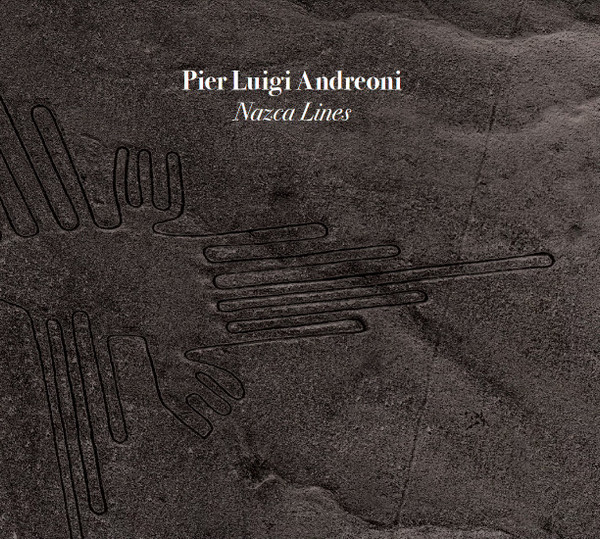 Pier Luigi Andreoni - Nazca Lines