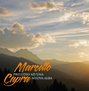 CAPRA MARCELLO - PRELUDIO AD UNA NUOVA ALBA (CD)