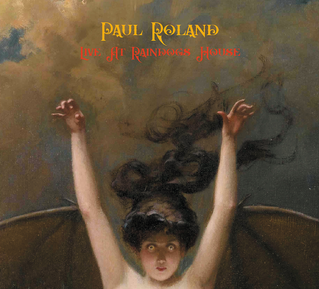 Paul Roland & Rockin’ Teenage Combo - Live at Raindogs House