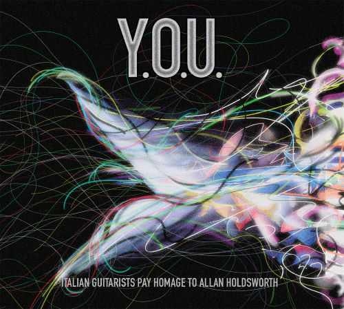 Y.O.U.-Italian guitarists pay homage to Allan Holdsworth CD