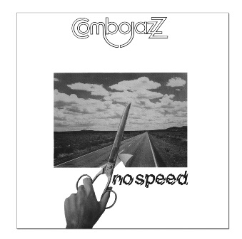 COMBOJAZZ - NO SPEED (CD)