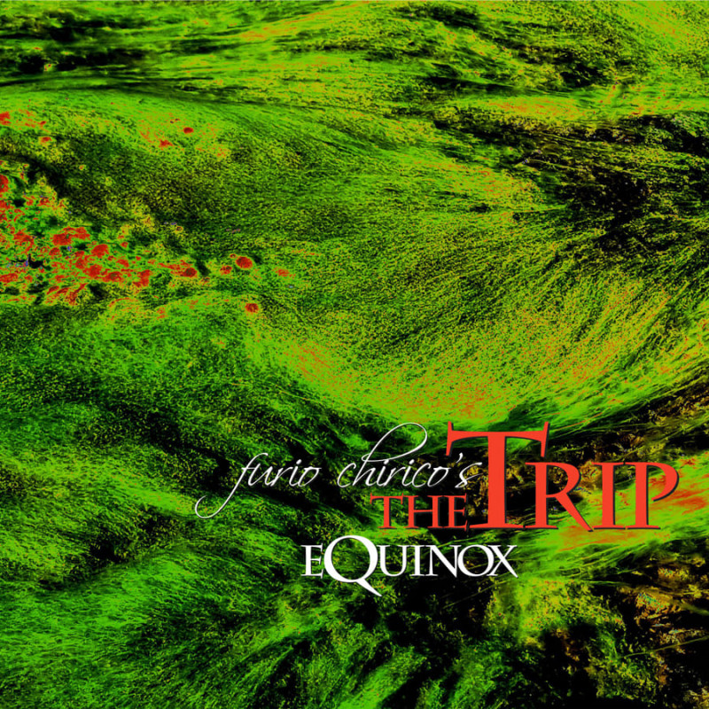 FURIO CHIRICO’S THE TRIP - Equinox LP Analog Remastered, Limited